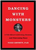 Dancing with Monsters: A Tale about Leadership, Success, and Overcoming Fears