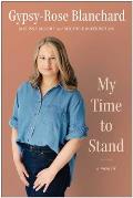 My Time to Stand: A Memoir