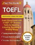 TOEFL Preparation Book 2022-2023: Exam Study Guide with 3 TOEFL iBT Practice Tests for Reading, Listening, Speaking, and Writing/Essay [Includes Audio