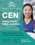 CEN Study Guide 2022 and 2023: CEN Review Book with Practice Exam Questions [Updated for the New Outline]