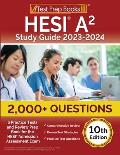 HESI A2 Study Guide 2023-2024: 2,000+ Questions (6 Practice Tests) and Review Prep Book for the HESI Admission Assessment Exam [10th Edition]