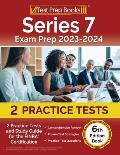 Series 7 Exam Prep 2024-2025: 2 Practice Tests and Study Guide for the FINRA Certification [6th Edition Book]
