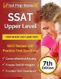 SSAT Upper Level Prep Book 2021 and 2022: SSAT Review with Practice Test Questions [7th Edition]