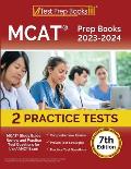 MCAT Prep Books 2023-2024: MCAT Study Guide Review and 2 Practice Tests for the AAMC Exam [7th Edition]