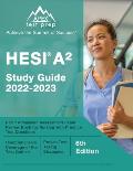 HESI A2 Study Guide 2022-2023: HESI Admission Assessment Exam Review Book for Nursing with Practice Test Questions [6th Edition]