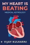 My Heart is Beating: Medical Astrology