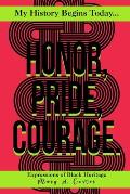 Honor, Pride, Courage: Milele Kifungu Series