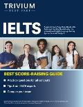 IELTS Academic Exam Prep: Study Guide with Audio and Practice Questions for the International English Language Testing System Exam, All Subjects