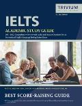 IELTS Academic Study Guide 2021-2022: Comprehensive Review with Audio and Practice Questions for the International English Language Testing System Exa