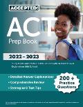 ACT Prep Book 2022-2023: Study Guide and Practice Test Questions with Detailed Answer Explanations [6th Edition]