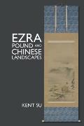 Ezra Pound and Chinese Landscapes