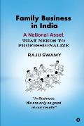 Family Business in India: A National Asset that needs to Professionalize