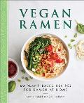 Vegan Ramen 50 Plant Based Recipes for Ramen at Home
