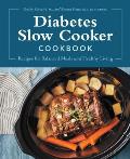 Diabetes Slow Cooker Cookbook Recipes for Balanced Meals & Healthy Living