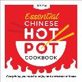 Essential Chinese Hot Pot Cookbook: Everything You Need to Enjoy and Entertain at Home