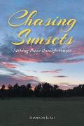 Chasing Sunsets: Seeking Peace through Prayer