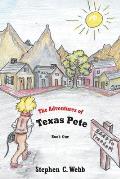 The Adventures of Texas Pete: The Road to Freedom: Book One