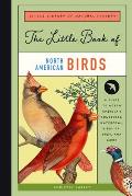 Little Book of North American Birds A Kids Guide to North Americas Feathered Friends