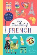 My First Book of French With over 800 words & pictures