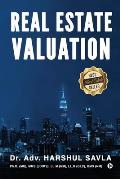 Real Estate Valuation: Principles & Practice