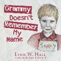 Grammy Doesn't Remember My Name