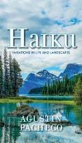 Haiku: Variations in Life and Landscapes