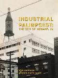 Industrial Palimpsest: The City of Newark, NJ