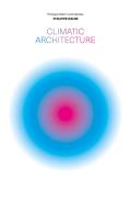 Climatic Architecture: Philippe Rahm Architectes