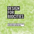 Design for Biocities: Global Contest to Rethink Our Habitat from the Body to the City. 9th Advanced Architecture Contest