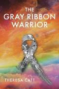 The Gray Ribbon Warrior