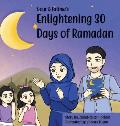 Nour & Fatima's Enlightening 30 Days Of Ramadan
