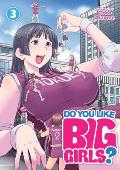 Do You Like Big Girls Volume 3