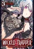 Wicked Trapper Hunter of Heroes Volume 3