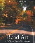 Road Art: A Different View of Back Roads
