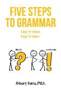 Five Steps to Grammar: A Manual for Homeschooling
