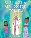 What Does a Real Doctor Look Like