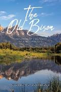 The Old Bison: Threads from the Fabric of a Western Life