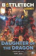 BattleTech Legends: Daughter of the Dragon