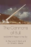 The Cannons of Bull: McGill/HARP Reach for the Sky