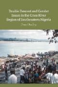 Double Descent and Gender Issues in the Cross River Region of Southeastern Nigeria