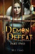 Demon Defeat: Part 2