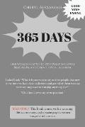 365 Days: One Woman's Battle To Stop What She Loves, Believes In, and Grew Up With Alcohol