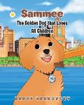 Sammee: The Golden Dog that Loves All Children