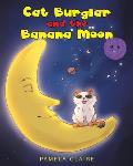 Cat Burglar and the Banana Moon