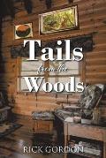 Tails from the Woods