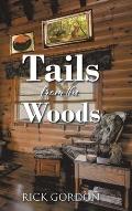 Tails from the Woods