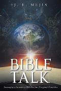 Bible Talk: Encouraging a Discussion on Bible Doctrines Throughout Christendom