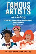 Famous Artists in History: An Art History Book for Kids