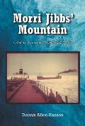 Morri Jibbs' Mountain: And the Journey of Shipwrecked Drifter