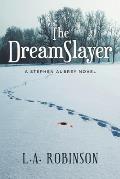 The DreamSlayer: A Stephen Aubery Novel